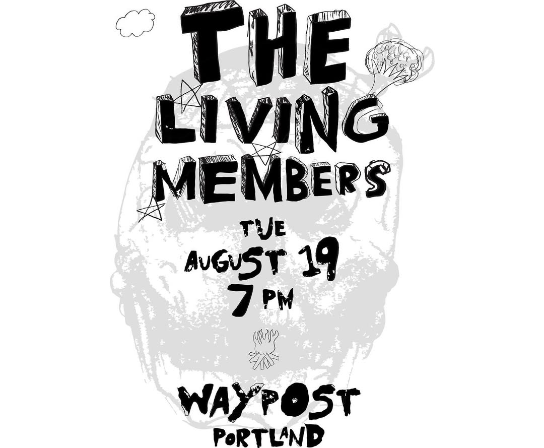 The Living Members at Waypost August 19th